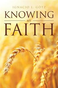 Knowing My Faith