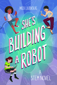 She's Building a Robot