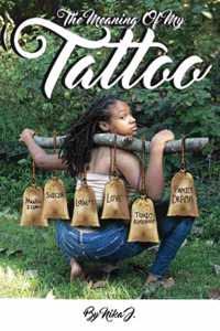 The Meaning of My Tattoo