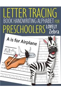 Letter Tracing Book Handwriting Alphabet for Preschoolers Lovely Zebra