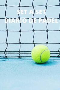 Set a set. Diario de padel