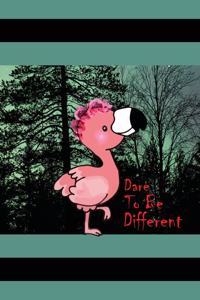 Dare To Be Different