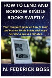 How to Lend and Borrow Kindle Books Swiftly