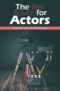 Best Advice for Actors