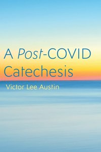 Post-COVID Catechesis