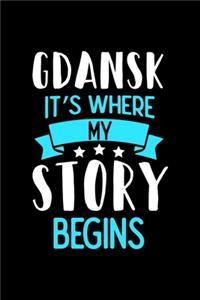 Notizbuch Gdansk It's Where My Story Begins