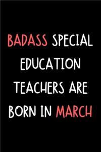 Badass Special Education Teachers Are Born In March