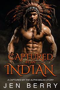 Captured by an Indian