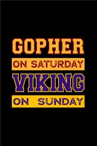 Gopher on Saturday Viking on Sunday