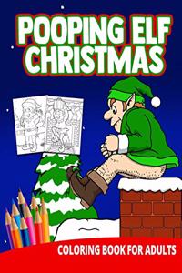 Pooping Elf Christmas Coloring Book For Adults