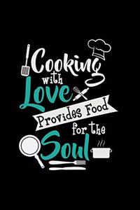 Cooking with love provides food for the soul