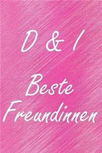 D & I. Beste Freundinnen