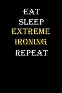 Eat, Sleep, Extreme ironing, Repeat Journal