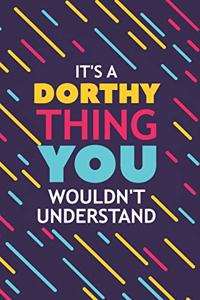 It's a Dorthy Thing You Wouldn't Understand