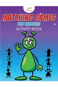 Matching Games for Toddlers Activity Book