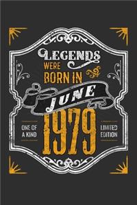 Legends Were Born in June 1979 One Of A Kind Limited Edition: Weekly 100 page 6 x9 Dated Calendar Planner and Notebook For 2019-2020 Academic Year