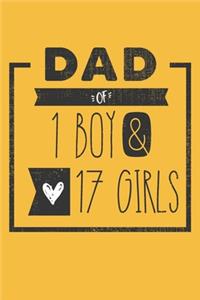 DAD of 1 BOY & 17 GIRLS: Personalized Notebook for Dad - 6 x 9 in - 110 blank lined pages [Perfect Father's Day Gift]