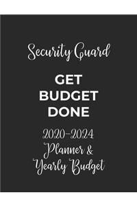 Security Guard Get Budget Done