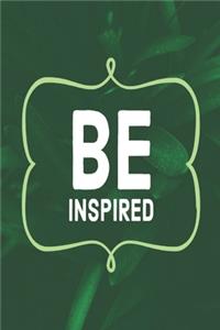 Be Inspired