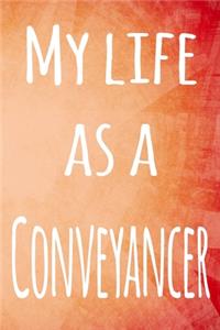 My Life as a Conveyancer