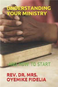 Understanding Your Ministry
