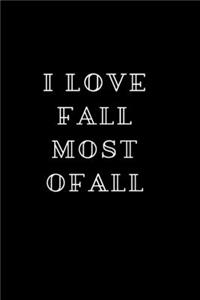 I Love Fall Most Of All