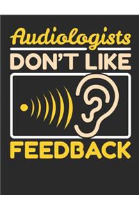 Audiologists Don't Like Feedback