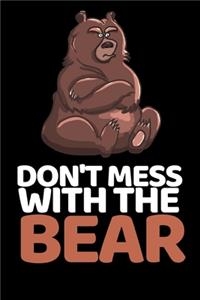 Don't Mess With The Bear