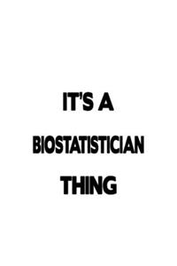 It's A Biostatistician Thing