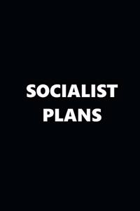 2020 Weekly Planner Political Theme Socialist Plans Black White 134 Pages