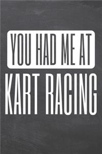 You Had Me At Kart Racing