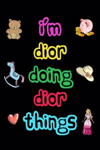 I'm Dior Doing Dior Things