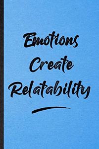 Emotions Create Relatability