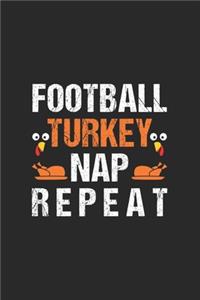 Football Turkey Nap Repeat