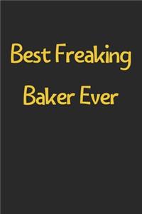 Best Freaking Baker Ever