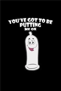 You've got to be putting me on