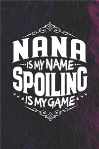 Nana Is My Name Spoiling Is My Game