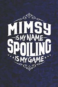 Mimsy Is My Name Spoiling Is My Game