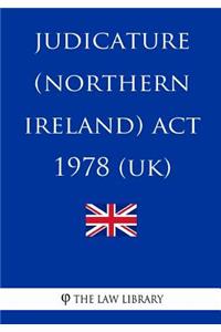 Judicature (Northern Ireland) Act 1978 (UK)