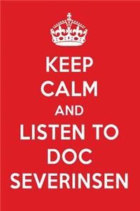 Keep Calm and Listen to Doc Severinsen: Doc Severinsen Designer Notebook