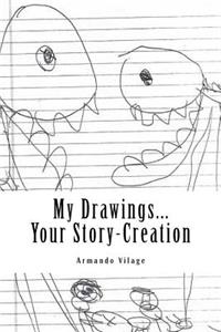 My Drawings...Your Story-Creation