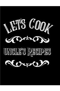 Let's Cook Uncle's Recipes