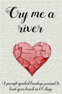 Cry Me a River