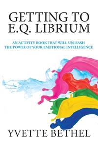 Getting to E.Q. Librium
