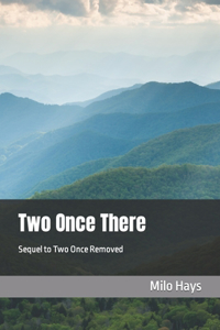 Two Once There