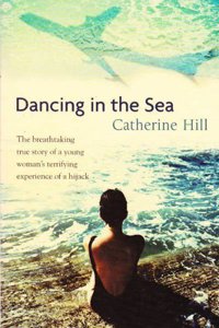 Dancing in the Sea Books 1st Edition