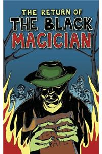 Return of the Black Magician