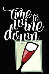 Time to Wine Down