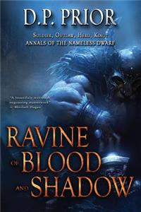 Ravine of Blood and Shadow: Soldier, Outlaw, Hero, King