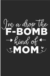 I'm a Drop the F-Bomb Kind of Mom